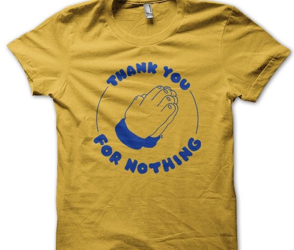 Thank You For Nothing 2019 – $20.00